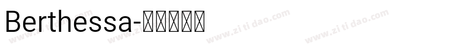 Berthessa字体转换