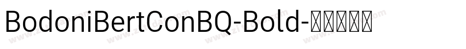 BodoniBertConBQ-Bold字体转换