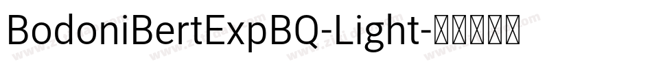 BodoniBertExpBQ-Light字体转换