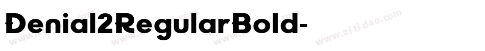 Denial2RegularBold字体转换