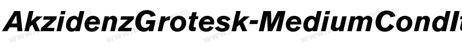 AkzidenzGrotesk-MediumCondItalic字体转换