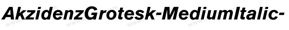 AkzidenzGrotesk-MediumItalic字体转换