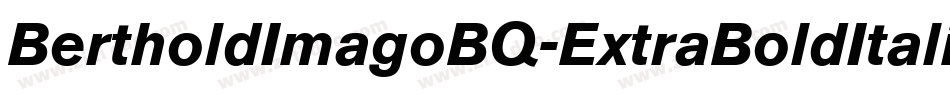 BertholdImagoBQ-ExtraBoldItalic字体转换