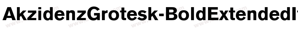AkzidenzGrotesk-BoldExtendedItalic字体转换