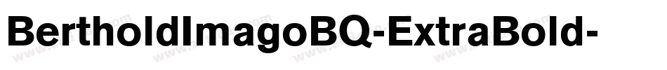 BertholdImagoBQ-ExtraBold字体转换
