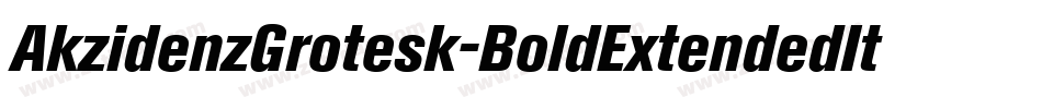 AkzidenzGrotesk-BoldExtendedItalic字体转换