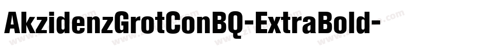 AkzidenzGrotConBQ-ExtraBold字体转换