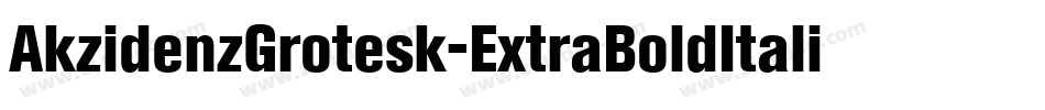 AkzidenzGrotesk-ExtraBoldItalic字体转换