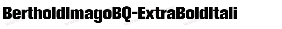 BertholdImagoBQ-ExtraBoldItalic字体转换