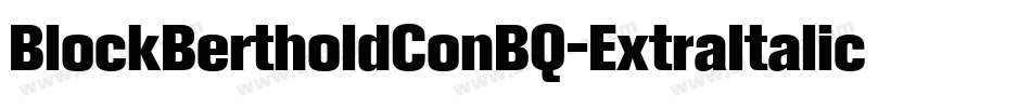 BlockBertholdConBQ-ExtraItalic字体转换