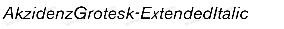 AkzidenzGrotesk-ExtendedItalic字体转换