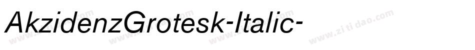 AkzidenzGrotesk-Italic字体转换