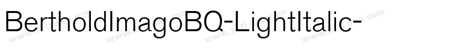 BertholdImagoBQ-LightItalic字体转换