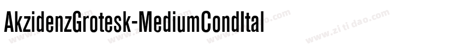 AkzidenzGrotesk-MediumCondItalic字体转换