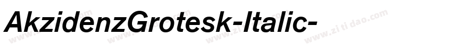 AkzidenzGrotesk-Italic字体转换