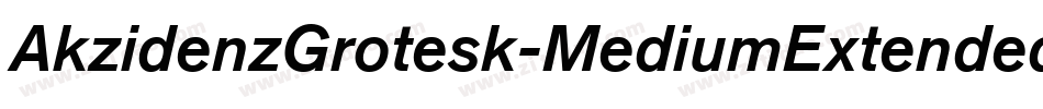 AkzidenzGrotesk-MediumExtendedItalic字体转换