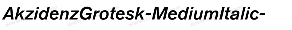AkzidenzGrotesk-MediumItalic字体转换