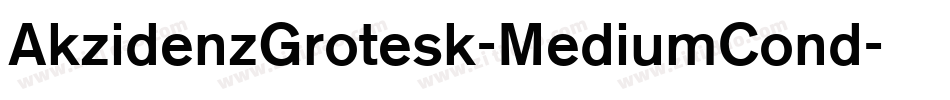 AkzidenzGrotesk-MediumCond字体转换