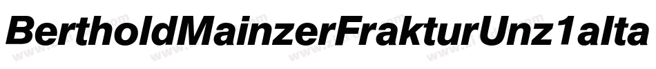 BertholdMainzerFrakturUnz1aItalic-BqZw字体转换
