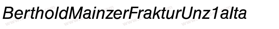 BertholdMainzerFrakturUnz1aItalic-BqZw字体转换