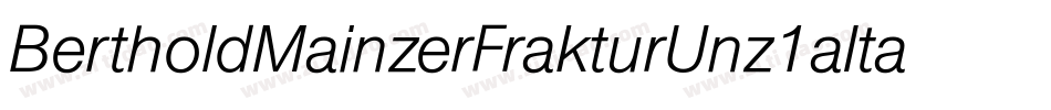 BertholdMainzerFrakturUnz1aItalic-BqZw字体转换