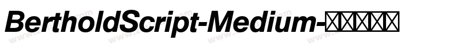 BertholdScript-Medium字体转换