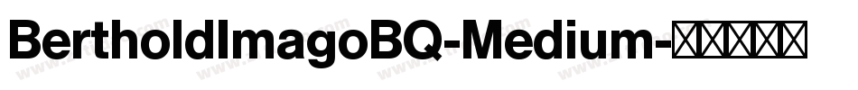BertholdImagoBQ-Medium字体转换