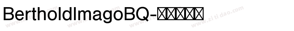 BertholdImagoBQ字体转换