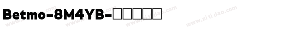 Betmo-8M4YB字体转换