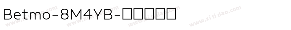 Betmo-8M4YB字体转换