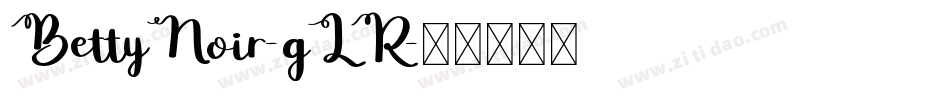 BettyNoir-gLR字体转换