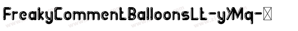 FreakyCommentBalloonsLt-yYMq字体转换