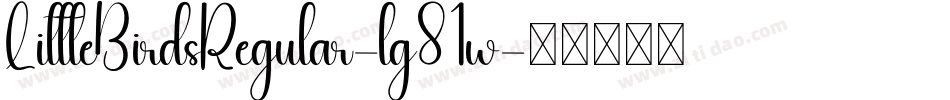 LittleBirdsRegular-lg81w字体转换