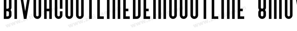 BivoacOutlineDemoOutline-8MOv0字体转换