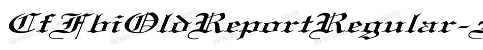 CfFbiOldReportRegular-MJEx字体转换