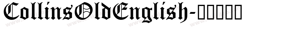 CollinsOldEnglish字体转换