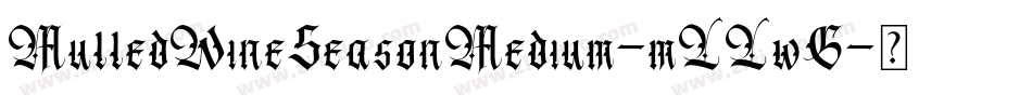 MulledWineSeasonMedium-mLLwG字体转换