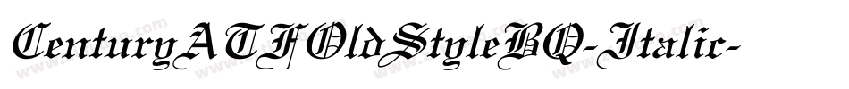 CenturyATFOldStyleBQ-Italic字体转换