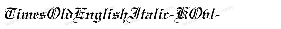 TimesOldEnglishItalic-KOvl字体转换