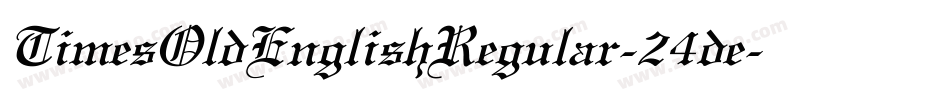 TimesOldEnglishRegular-24de字体转换