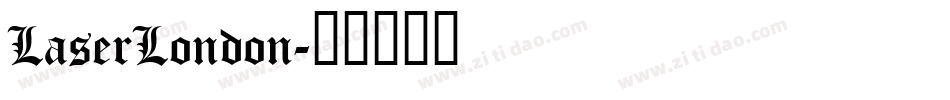 LaserLondon字体转换