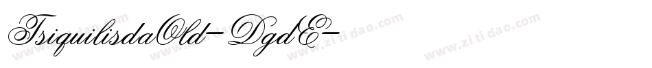 TsiquilisdaOld-DgdE字体转换