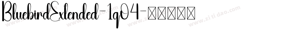 BluebirdExtended-1q04字体转换