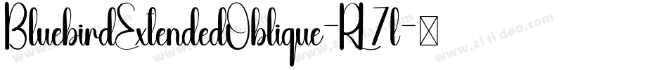 BluebirdExtendedOblique-RL7l字体转换