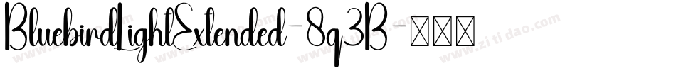 BluebirdLightExtended-8q3B字体转换