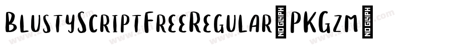 BlustyScriptFreeRegular-PKGzm字体转换