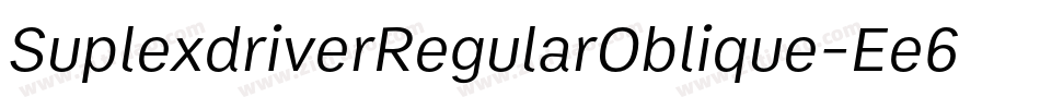 SuplexdriverRegularOblique-Ee6e字体转换