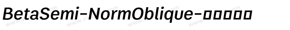 BetaSemi-NormOblique字体转换