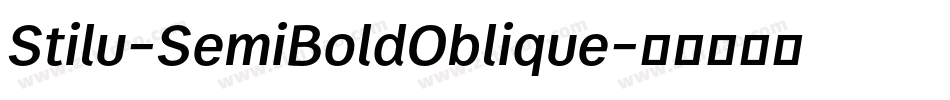 Stilu-SemiBoldOblique字体转换