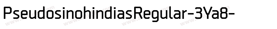 PseudosinohindiasRegular-3Ya8字体转换